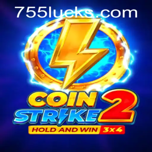 Dive into the Exciting World of Coinstrike2 with 755luck.COM