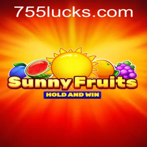 Discover the Excitement of SunnyFruits: Your Gateway to Fun and Luck with 755luck.COM